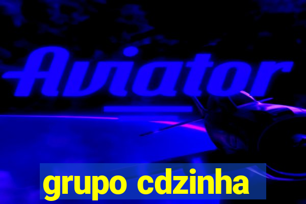 grupo cdzinha